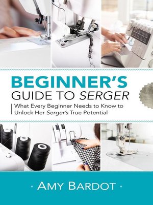 cover image of Beginner's Guide to Serger